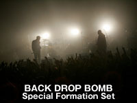 BACK DROP BOMB Special Formation Set (Support Member:Shinobu Watanabe/Gakuji "Chabe" Matsuda/TGMX/AKIRATT/NARI)