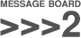 MESSAGE BOARD 02